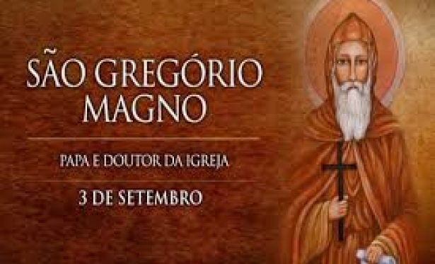 03/09 - So Gregrio Magno - Papa e Doutor da Igreja