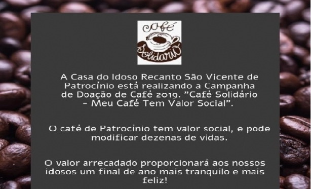 Casa do Idoso So Vicente: Campanha de Doao de Caf 2019