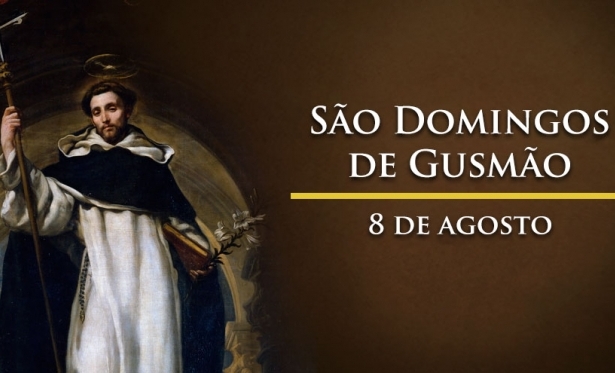 08/08 - Santo do Dia: So Domingos de Gusmo
