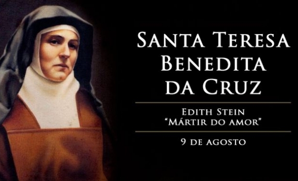 09/08 - Santo do Dia: Santa Teresa Benedita da Cruz