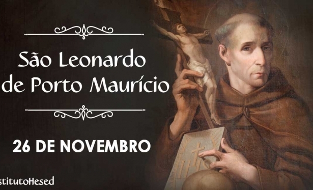 26/11 - Santo do Dia: So Leonardo de Porto Maurcio