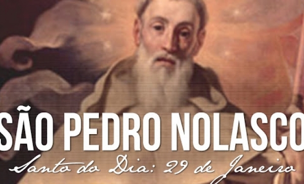 29/01 - Santo do Dia: So Pedro Nolasco