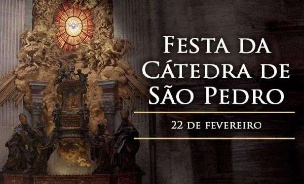 22 de Fevereiro - Festa da Ctedra de So Pedro