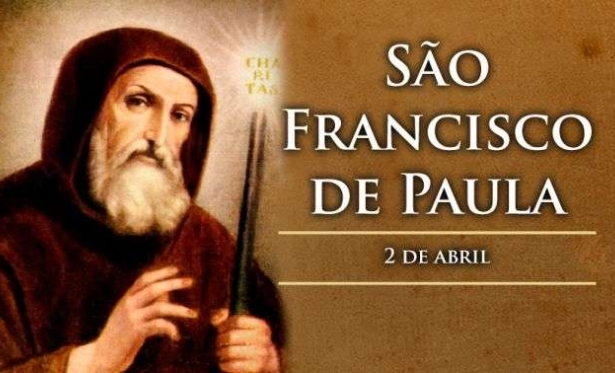 02 de Abril: Santo do Dia - So Francisco de Paula