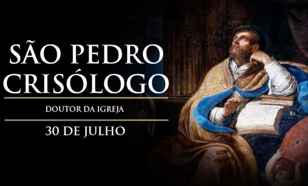 30 de Julho: Santo do Dia - So Pedro Crislogo