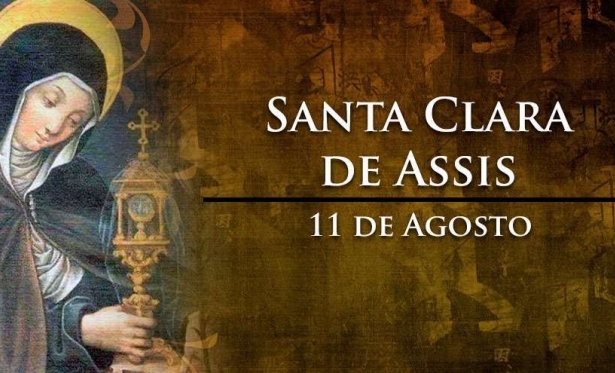 11 de Agosto: Santo do Dia - Santa Clara
